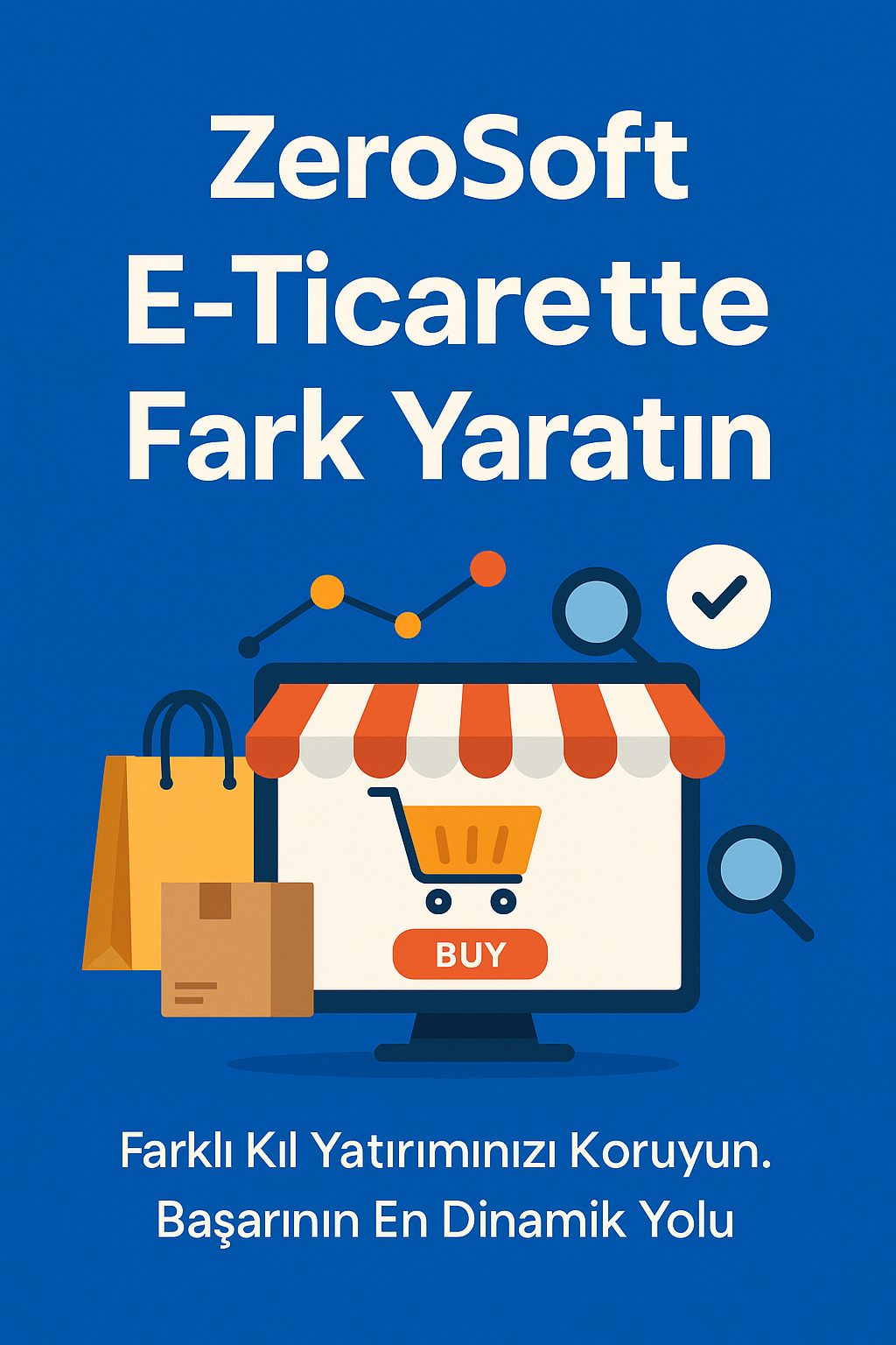 ZeroSoft ile E-Ticarette Fark Yaratın